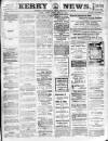 Kerry News Monday 22 July 1907 Page 1