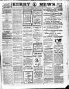 Kerry News Monday 20 February 1911 Page 1