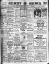 Kerry News Monday 07 July 1913 Page 1