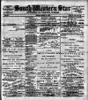 South Western Star Saturday 26 January 1889 Page 1