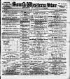 South Western Star Saturday 13 April 1889 Page 1