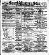 South Western Star Saturday 04 May 1889 Page 1