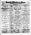 South Western Star Saturday 25 May 1889 Page 1