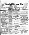 South Western Star Saturday 25 February 1893 Page 1