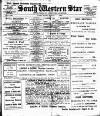 South Western Star Friday 10 December 1897 Page 1