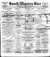 South Western Star Friday 03 February 1899 Page 1