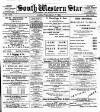 South Western Star Friday 17 March 1899 Page 1