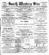 South Western Star Friday 29 August 1902 Page 1