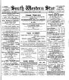 South Western Star Friday 01 February 1907 Page 1