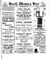 South Western Star Friday 13 June 1913 Page 1