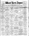 West Kent Argus and Borough of Lewisham News Friday 09 April 1897 Page 1