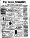 Surrey Independent and Wimbledon Mercury Saturday 03 March 1883 Page 1