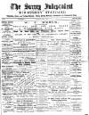 Surrey Independent and Wimbledon Mercury Saturday 09 August 1884 Page 1