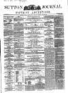 Sutton Journal Wednesday 23 March 1864 Page 1