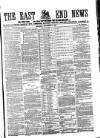 East End News and London Shipping Chronicle Saturday 11 September 1869 Page 1
