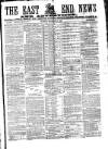 East End News and London Shipping Chronicle Saturday 18 September 1869 Page 1