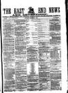 East End News and London Shipping Chronicle Saturday 06 November 1869 Page 1