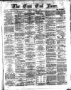 East End News and London Shipping Chronicle Friday 01 January 1875 Page 1