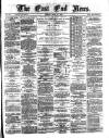 East End News and London Shipping Chronicle Friday 14 May 1875 Page 1