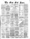East End News and London Shipping Chronicle Friday 26 November 1875 Page 1