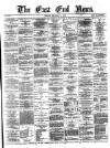 East End News and London Shipping Chronicle Friday 05 October 1877 Page 1