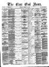 East End News and London Shipping Chronicle Tuesday 30 March 1880 Page 1