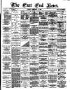 East End News and London Shipping Chronicle Friday 02 February 1883 Page 1