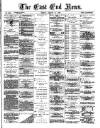 East End News and London Shipping Chronicle Friday 10 August 1888 Page 1