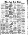 East End News and London Shipping Chronicle Tuesday 20 May 1890 Page 1