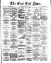 East End News and London Shipping Chronicle Tuesday 10 June 1890 Page 1