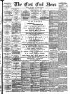 East End News and London Shipping Chronicle Wednesday 08 July 1896 Page 1