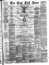 East End News and London Shipping Chronicle Saturday 08 May 1897 Page 1
