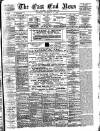 East End News and London Shipping Chronicle Saturday 11 September 1897 Page 1