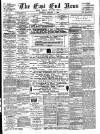 East End News and London Shipping Chronicle Saturday 01 January 1898 Page 1