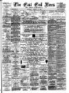 East End News and London Shipping Chronicle Saturday 15 January 1898 Page 1