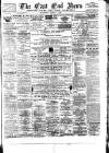 East End News and London Shipping Chronicle Wednesday 01 March 1899 Page 1