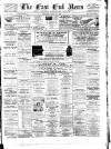 East End News and London Shipping Chronicle Saturday 15 July 1899 Page 1