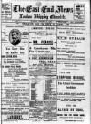 East End News and London Shipping Chronicle Tuesday 11 January 1910 Page 1