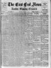 East End News and London Shipping Chronicle Friday 15 March 1912 Page 1