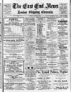 East End News and London Shipping Chronicle Tuesday 18 January 1916 Page 1