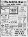 East End News and London Shipping Chronicle Tuesday 25 June 1918 Page 1