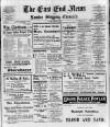 East End News and London Shipping Chronicle Tuesday 10 April 1923 Page 1