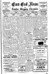 East End News and London Shipping Chronicle Friday 06 July 1945 Page 1