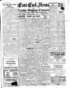 East End News and London Shipping Chronicle Friday 05 May 1950 Page 1