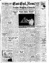 East End News and London Shipping Chronicle Friday 28 July 1950 Page 1