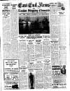 East End News and London Shipping Chronicle Friday 29 September 1950 Page 1
