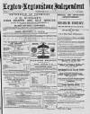 Leytonstone Express and Independent Saturday 10 July 1880 Page 1