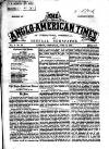 Anglo-American Times Saturday 16 June 1866 Page 1