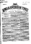 Anglo-American Times Saturday 08 December 1866 Page 1