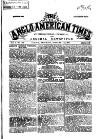 Anglo-American Times Saturday 22 February 1868 Page 1